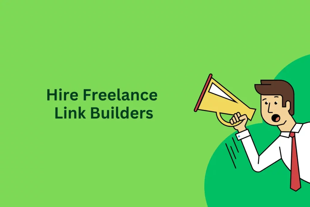 how to hire freelance link builders